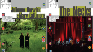 salon iksv ve istanbul bienali isbirligiyle iki ozel konser the necks ve julianna barwick mary lattimore salon iksvde uH6qhqNL.png