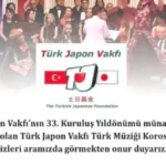 Türk Japon Vakfı 33. Yılını Coşkuyla Kutlayacak