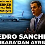 Pedro Sanchez, Ermenistan Yolculuğuna Ankara’dan Devam Etti